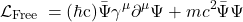 \begin{equation*}\mathcal{L}_{\text {Free }}=(\mathrm{\hbar c}) \bar{\Psi}{\gamma ^\mu} \partial^\mu \Psi+m c^2 \bar{\Psi} \Psi\end{equation*}