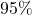 95 \%