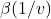 \beta(1/v)