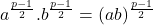 a^{\frac{p-1}{2}}. b^{\frac{p-1}{2}} = (ab)^{\frac{p-1}{2}}