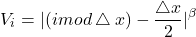 \begin{equation*}V_{i} = |(i mod \bigtriangleup x ) - \frac{\bigtriangleup x }{2}|^ \beta\end{equation*}