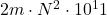 2m \cdot N^2 \cdot 10^11