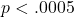 p < .0005