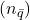 \left(n_{\bar{q}}\right)