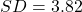 SD=3.82