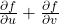 \frac{\partial f}{\partial u} + \frac{\partial f}{\partial v}