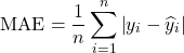 \begin{equation*} \text{MAE} = \frac{1}{n} \sum_{i=1}^{n} \left| y_i - \widehat{y}_i \right| \end{equation*}