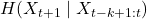 H(X_{t+1} \mid X_{t-k+1:t})
