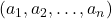 (a_1, a_2, \ldots, a_n)