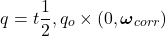 \[q̇ = t \frac{1}{2} , q_o \times (0, \boldsymbol{\omega}_{{corr}})\]