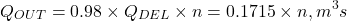 \[Q_{OUT} = 0.98 \times Q_{DEL} \times n = 0.1715 \times n , {m}^3 {s}\]