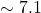 \sim7.1