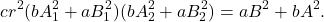 \[cr^2(bA_1^2+aB_1^2)(bA_2^2+aB_2^2)=aB^2+bA^2.\]