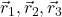 \vec{r}_1, \vec{r}_2, \vec{r}_3
