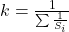 k = \frac{1}{\sum \frac{1}{S_i}}
