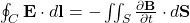 \oint_{C} \mathbf{E} \cdot d\mathbf{l} = -\iint_{S} \frac{\partial \mathbf{B}}{\partial t} \cdot d\mathbf{S}