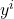y^i