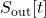 S_{\text{out}}[t]