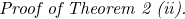 \noindent \textit{Proof of Theorem 2 (ii).}