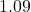 1.09