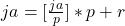 ja=[\frac{ja}{p}]*p+r