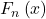 F_n\left(x\right)