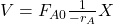 V=F_{A0}\frac{1}{-r_{A}}X