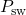 P_{\text{sw}}