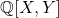 \mathbb{Q}[X, Y]