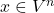 x \in V^n