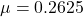 \mu = 0.2625