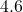 4.6