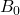 B_{0}