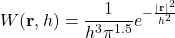 \begin{equation*}W(\mathbf{r}, h) = \frac{1}{h^3 \pi^{1.5}} e^{-\frac{|\mathbf{r}|^2}{h^2}}\end{equation*}