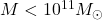 M<10^{11} M_{\odot }