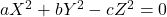 aX^2+bY^2-cZ^2 = 0