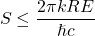 \begin{equation*}S \leq \frac{2\pi k R E}{\hslash c} \end{equation*}