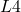 L4