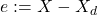 e := X - X_{d}