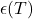 \epsilon(T)