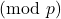 \pmod p