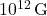 10^{12} \, \text{G}