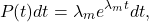 \begin{equation*} P(t)dt=\lambda_me^{\lambda_mt}dt,\end{equation*}