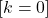 [k=0]