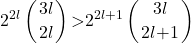 \[2^{2l}\left(\genfrac{}{}{0pt}{}{3l}{2l}\right)\mathrm{>}2^{2l\mathrm{+}1}\left(\genfrac{}{}{0pt}{}{3l}{2l\mathrm{+}1}\right)\]