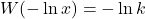 W(-\ln x) = -\ln k