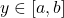 y \in [a,b]