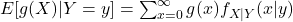E[g(X)|Y=y]=\sum_{x=0}^{\infty}g(x)f_{X|Y}(x|y)