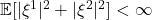 \mathbb{E}[|\xi^1|^2 + |\xi^2|^2] < \infty
