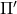 \Pi'